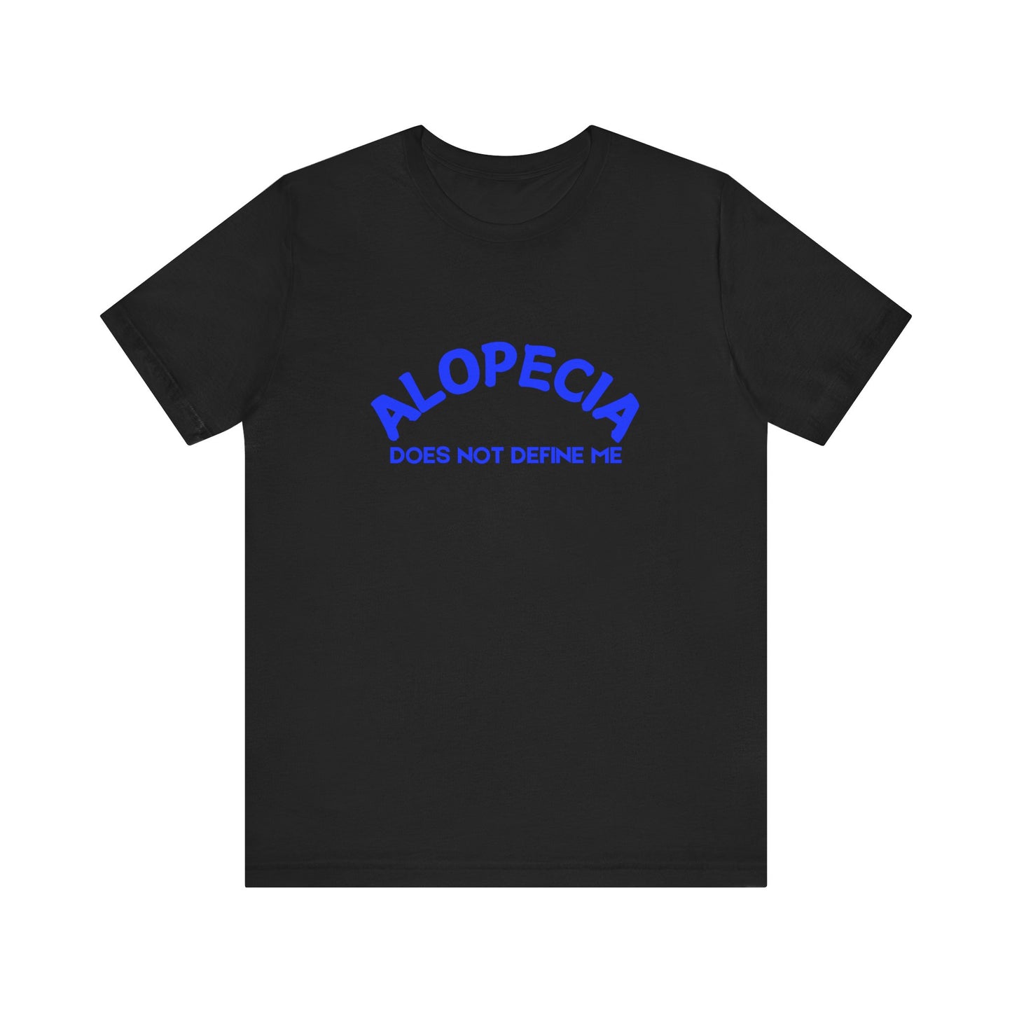 Alopecia Awareness Unisex Jersey Tee - Empowering Statement Shirt