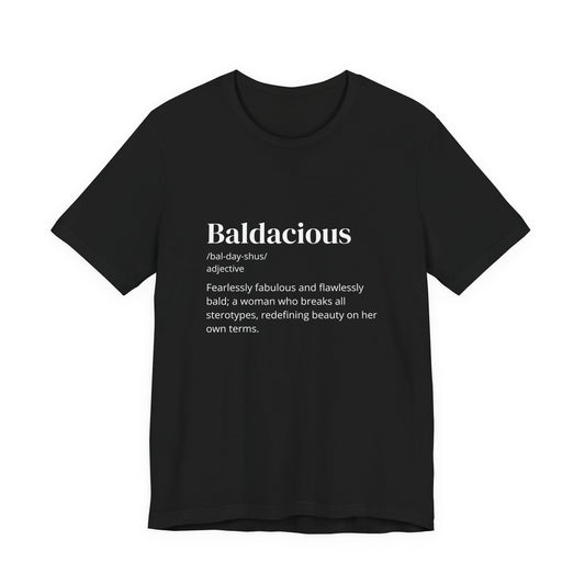 Baldacious: Because being bold is just the beginning.