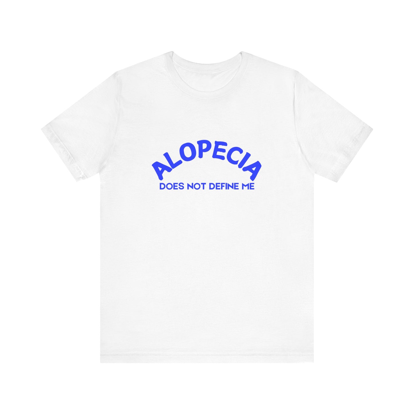 Alopecia Awareness Unisex Jersey Tee - Empowering Statement Shirt
