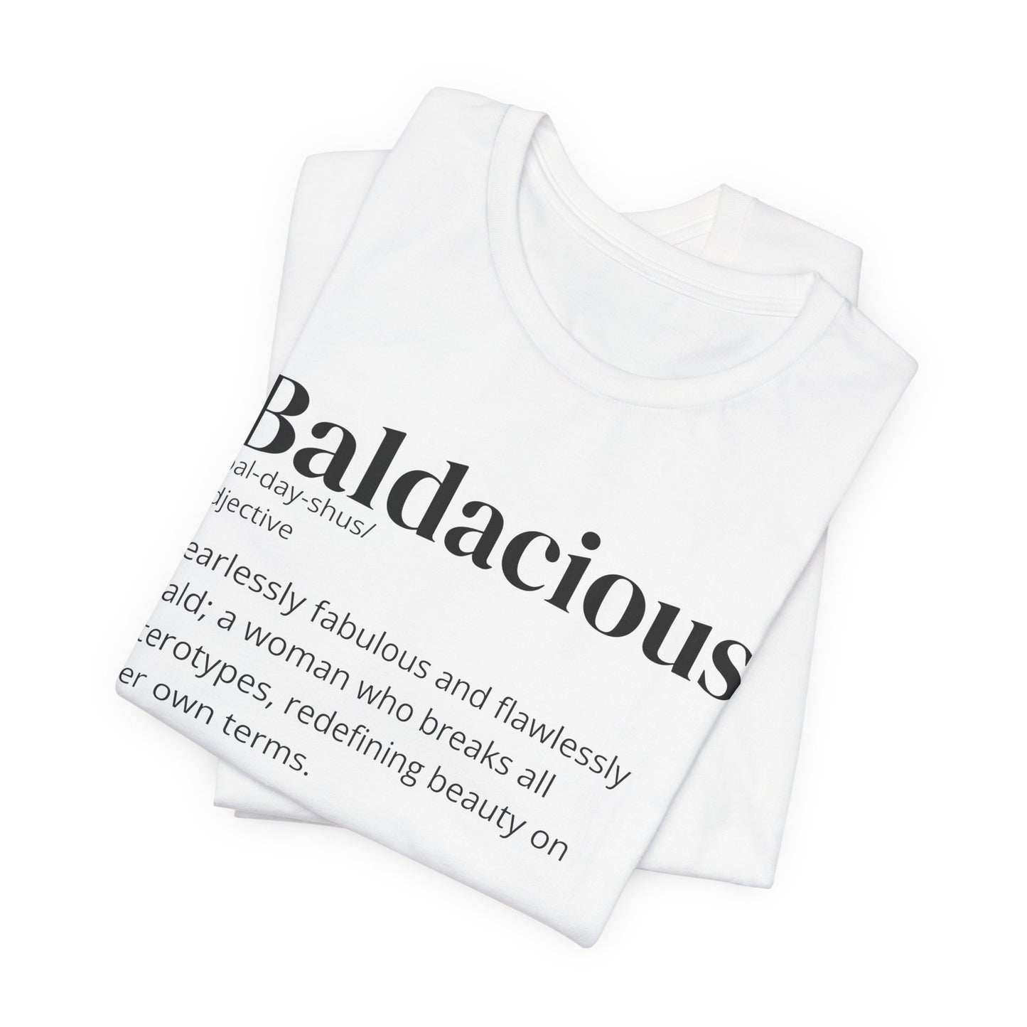 Baldacious: Because being bold is just the beginning.