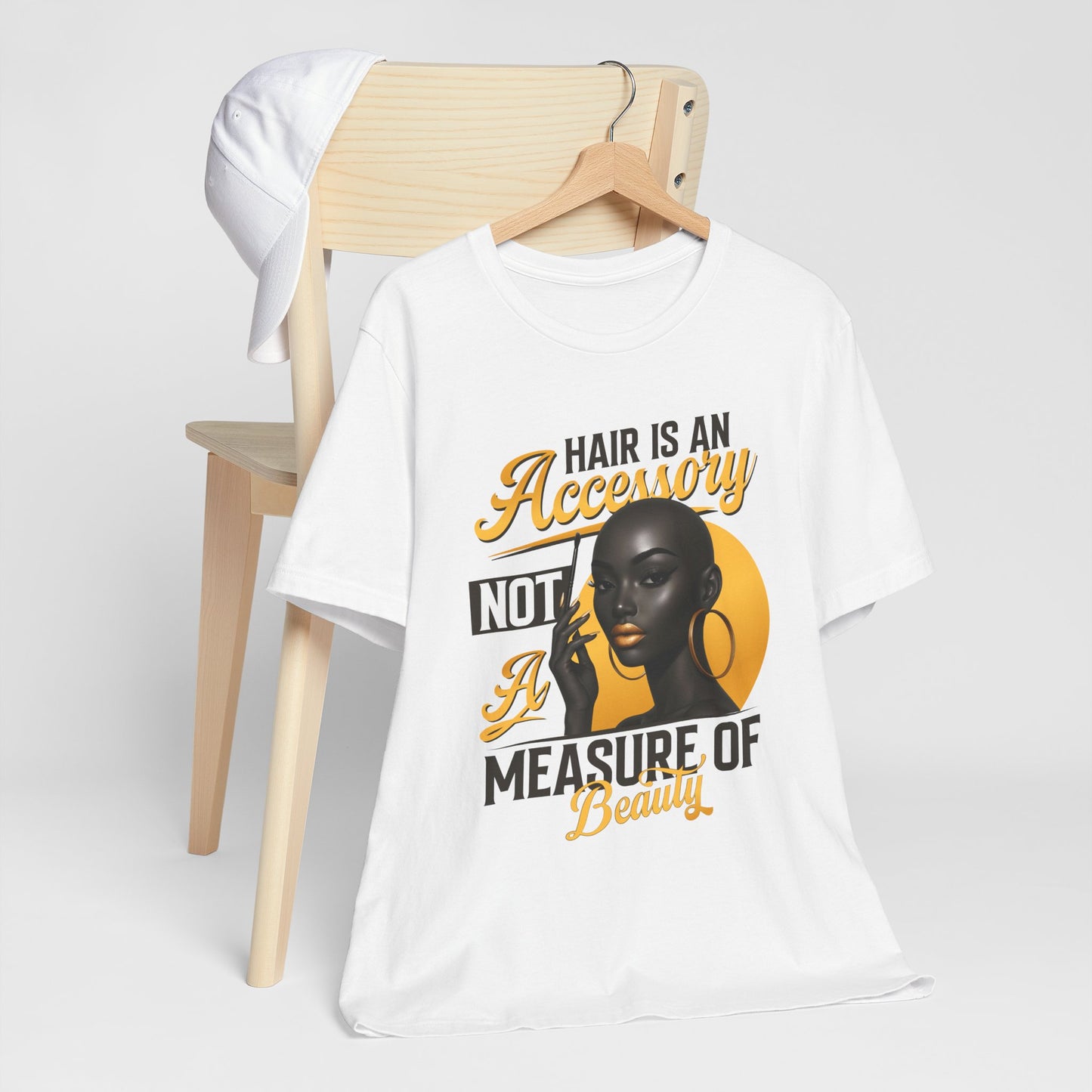 Empowerment Tee - "Hair is an Accessory, Not a Measure of Beauty" Unisex Jersey Short Sleeve Tee